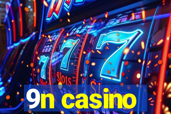 9n casino